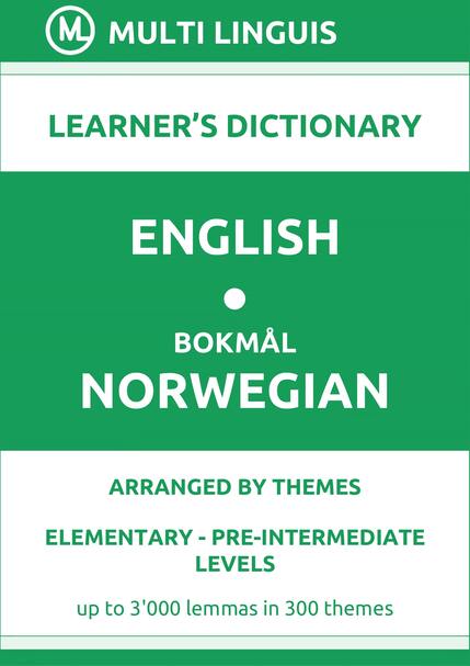 English-Bokmal Norwegian (Theme-Arranged Learners Dictionary, Levels A1-A2) - Please scroll the page down!